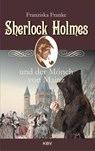 Sherlock Holmes und der Mönch von Mainz - Franziska Franke - 9783954414536