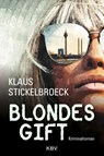 Blondes Gift - Klaus Stickelbroeck - 9783954414550