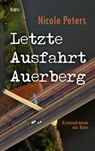 Letzte Ausfahrt Auerberg - Nicole Peters - 9783954414871