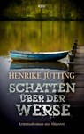 Schatten über der Werse - Henrike Jütting - 9783954415434