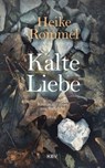 Kalte Liebe - Heike Rommel - 9783954415496
