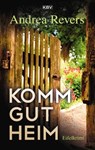 Komm gut heim - Andrea Revers - 9783954415908