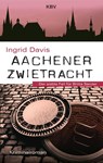 Aachener Zwietracht - Ingrid Davis - 9783954416028