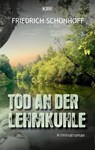 Tod an der Lehmkuhle - Friedrich Schönhoff - 9783954416042