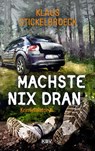 Machste nix dran - Klaus Stickelbroeck - 9783954416073