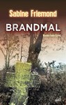 Brandmal - Sabine Friemond - 9783954416370
