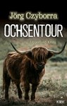 Ochsentour - Jörg Czyborra - 9783954416417