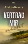 Vertrau mir nicht - Andrea Revers - 9783954417070