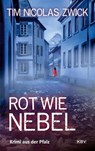 Rot wie Nebel - Tim Nicolas Zwick - 9783954417414