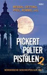 Pickert, Pölter und Pistolen 2 - Christian Jaschinski ; Christiane Antons ; Wolfram Tewes ; Richard Wiemers - 9783954417643