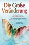 Die Große Veränderung - Lee Carroll ; Tom Kenyon ; Judi Sion ; Patricia Cori - 9783954470044