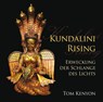 Kundalini Rising. Erweckung der Schlange des Lichts -  - 9783954470211