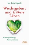 Wiedergeburt und frühere Leben - Jan Erik Sigdell - 9783954471768