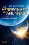 DIE HERRSCHAFT DER ANUNNAKI - Jan Erik Sigdell - 9783954472178