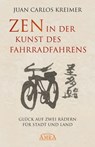 Zen in der Kunst des Fahrradfahrens - Juan Carlos Kreimer - 9783954472581