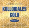 Kolloidales Gold [432 Hertz] -  - 9783954472956