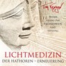 LICHTMEDIZIN DER HATHOREN - ERNEUERUNG -  - 9783954473175