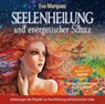 Seelenheilung und energetischer Schutz -  - 9783954473816