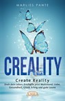 CREALITY. DREH DEIN LEBEN - Marlies Pante - 9783954475759