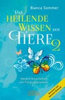 DAS HEILENDE WISSEN DER TIERE Band 2: Weitere Botschaften von Tiergruppenseelen - Bianca Sommer - 9783954476077