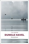 Dunkle Havel - Tim Pieper - 9783954515073