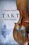 Taktwechsel - Angela Kreuz - 9783954527908
