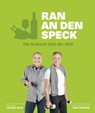 Ran an den Speck - Die leckerste Diät der Welt - Helmut Gote ; Ingo Froboese - 9783954530823