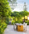 Sichtschutz und Raumteiler im Garten - Marion Lagoda - 9783954531240