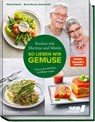 Kochen mit Martina und Moritz - So lieben wir Gemüse - Martina Meuth ; Bernd "Moritz" Neuner-Duttenhofer - 9783954531776
