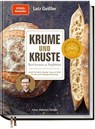 Krume und Kruste - Brot backen in Perfektion - Lutz Geißler - 9783954531974