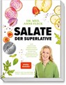 Salate der Superlative - Anne Fleck ; Bettina Matthaei - 9783954532049