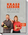 Krass lecker vegan - Nicole Just ; Alexander Flohr - 9783954532759