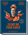 Zu Gast bei Frida Kahlo - Gabriela Castellanos - 9783954532865