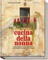 Cucina della nonna - Domenico Gentile - 9783954532902