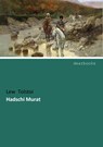 Hadschi Murat - Lew Tolstoi - 9783954550074