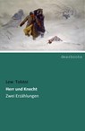 Herr und Knecht - Lew Tolstoi - 9783954550562