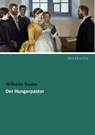 Der Hungerpastor - Wilhelm Raabe - 9783954559169