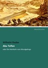 Abu Telfan - Wilhelm Raabe - 9783954559176