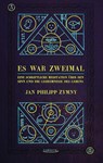 Es war zweimal ... - Jan Philipp Zymny - 9783954610525