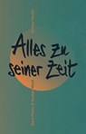 Alles zu seiner Zeit - Philipp Herold - 9783954611256