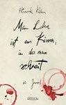Mein Leben ist ein Kissen, in das man schreit - Hinnerk Köhn - 9783954612086