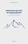 Wenn man sie jetzt so sehen könnte - Annika Blanke - 9783954612406