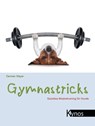 Gymnastricks - Carmen Mayer - 9783954640126