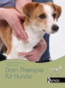 Dorn-Therapie für Hunde - Susanne Schmitt ; Sabine Zemla - 9783954641512
