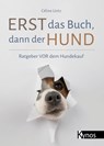Erst das Buch, dann der Hund - Céline Lintz - 9783954643431