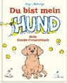 Du bist mein Hund - SZÉKESSY,  Tanja - 9783954701513