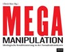 Mega-Manipulation -  - 9783954717309