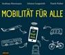 Mobilität für alle -  - 9783954718429