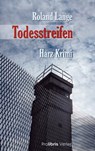 Todesstreifen - Roland Lange - 9783954750245