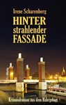 Hinter strahlender Fassade - Irene Scharenberg - 9783954752690